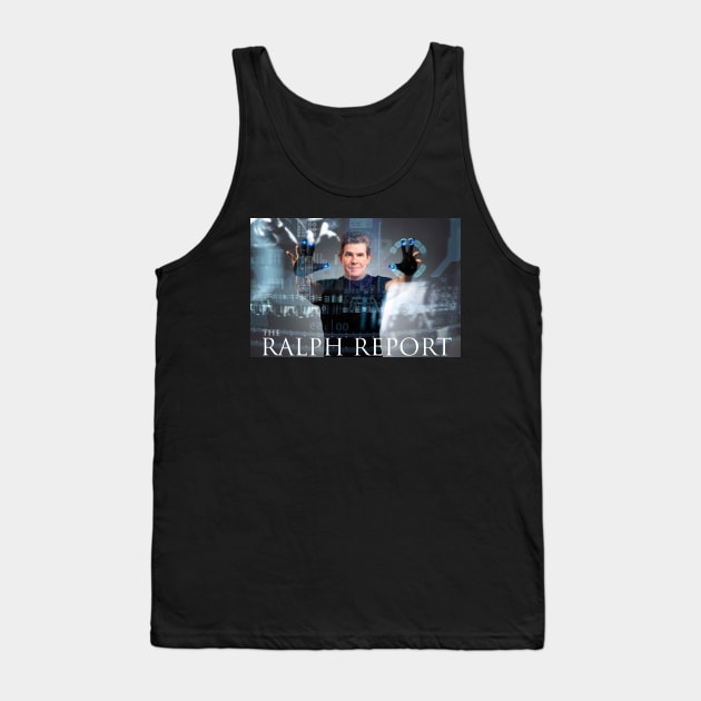 The Ralph Report Tank Top by The Ralph Report